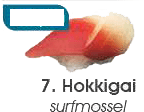 7. Nigiri Hokkigai